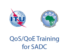 Quality of Service (QoS)/Quality of Experience (QoE) training for SADC